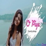O Piya - Cover - Shreya Jain