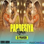 Pardesiya Ye Sach Hai Piya - Khesari (Bhojpuri Official Remix) DJ PRAVEEN