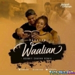 Waalian - Ashmit Chavan Mix
