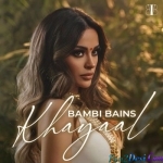 Khayaal - Bambi Bains