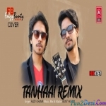 Tanhaai - Cover - Remix - Faizy Bunty
