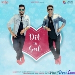 Dil Di Gal - Feroz Khan, Kanth Kaler