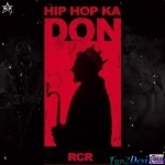 Hip Hop Ka Don - RCR