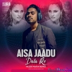 Aisa Jaadu Dala Re (Remix) - Muzik Mafia