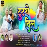 Tutathe Dil - Theth - Manesh Nayak