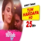 Tum Hardafa Ho - Ankit Tiwari